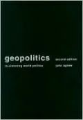 Geopolitics: Re-visioning World Politics, Second Edition