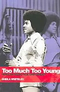 Too Much Too Young