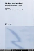 Digital Archaeology: Bridging Method and Theory