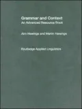 Grammar and Context: An Advanced Resource Book
