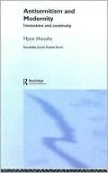 AntiSemitism and Modernity: Innovation and Continuity