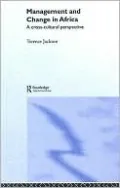 Management and Change in Africa: A Cross-Cultural Perspective