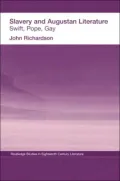 Slavery and Augustan Literature: Swift, Pope and Gay