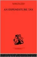 An Expenditure Tax, Vol. 4