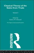 Classical Theory of the Gains from Trade: The Origins of International Economics, Vol. 2
