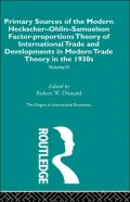 Primary Sources of the Modern Heckscher-Ohlin-Samuelson Factor-Proportions Theory, and Developments in 1930s: The Origins of International Economics, Vol. 6