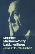 Merleau-Ponty: Basic Writings