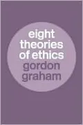 Eight Theories of Ethics