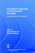 International Business and the Eclectic Paradigm: Developing the Oli Framework