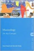 Musicology: The Key Concepts