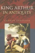 King Arthur in antiquity