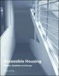 Accessible Housing: Quality, Disability and Design