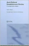 Anti-Political Establishment Parties: A comparative analysis