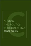 Custom and Politics in Urban Africa