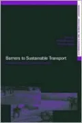 Barriers to Sustainable Transport: Institutions, Regulation and Sustainability