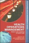 Health Operations Management: Patient Flow Logistics in Health Care