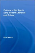 Fiction of Old Age in Early Modern Literature