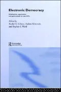 Electronic Democracy: Mobilisation, Organisation and Participation Via New Icts