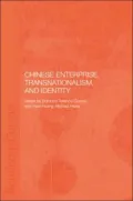 Chinese Enterprise, Transnationalism, and Identity