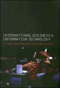 International Business and Information Technology Interaction and transformation in the glob...