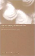 International Migration and Security: Immigrants as an Asset or Threat?