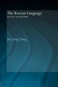 The Korean Language: Structure, Use and Context