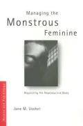 Managing the Monstrous Feminine