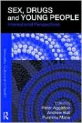 Sex, Drugs and Young People: International Perspectives