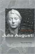 Julia Augusti: The Emperors's Daughter