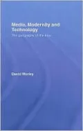 Media, Modernity, Technology: Geographies of the New