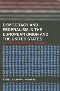 Democracy and federalism in the European Union and the United States