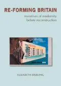 Re-forming Britain: Narratives of Modernity Before Reconstruction