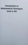 Book cover of Introduction to Mathematical Techniques Used in GIS