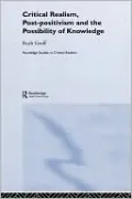 Critical Realism, Post-Postivism And The Possibility Of Knowledge