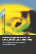 Developing Innovation in Online Learning: An Action Research Framework