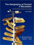 The Geography of Tourism and Recreation Environment, Place and Space