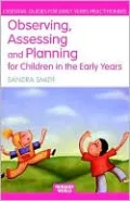 Observing, Assessing and Planning for Children in the Early Years