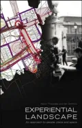 Experiential Landscapes: A Design Language for People, Space and Place