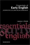 Essentials of Early English: An Introduction to Old, Middle and Early Modern English
