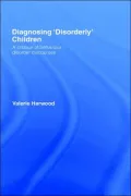 Diagnosing 'Disorderly' Children