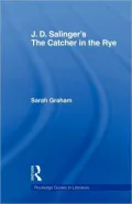 J. D. Salinger's The Catcher in the Rye: A Routledge Guide