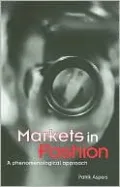 Markets in Fashion: A Phenomenological Approach