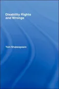 Disability Rights and Wrongs