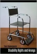 Disability Rights and Wrongs