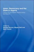Islam, Democracy and the State in Algeria