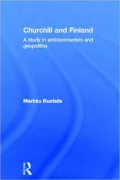 Churchill and Finland: A Study in Anticommunism and Geopolitics