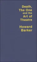 Death, The One and the Art of Theatre