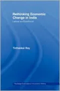 Rethinking Economic Change in India