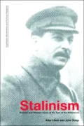 Stalinism: Russian and Western Views at the Turn of the Millennium