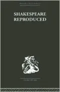 Shakespeare Reproduced: The Text in History and Ideology